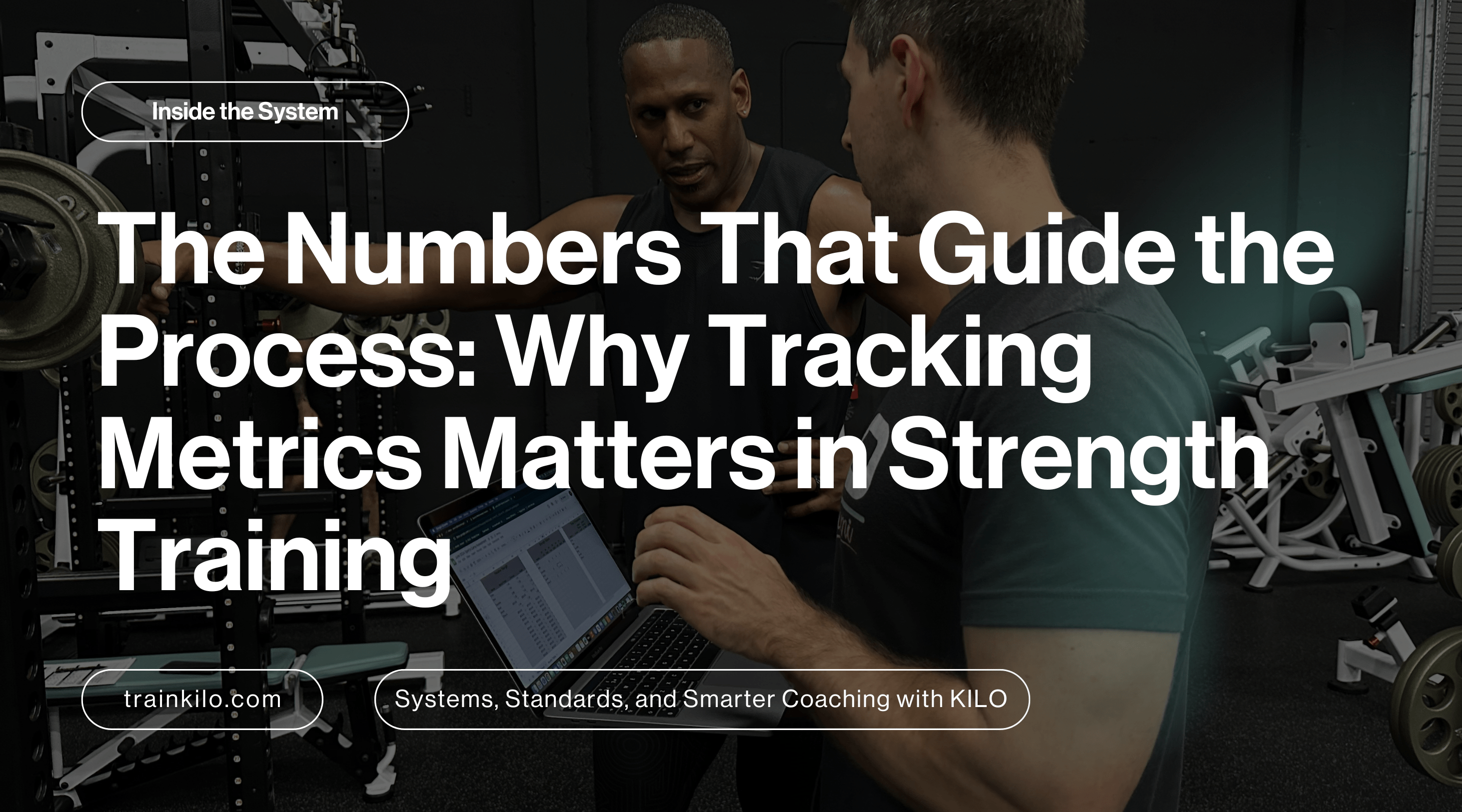 The Numbers That Guide the Process: Why Tracking Metrics Matters in Strength Training