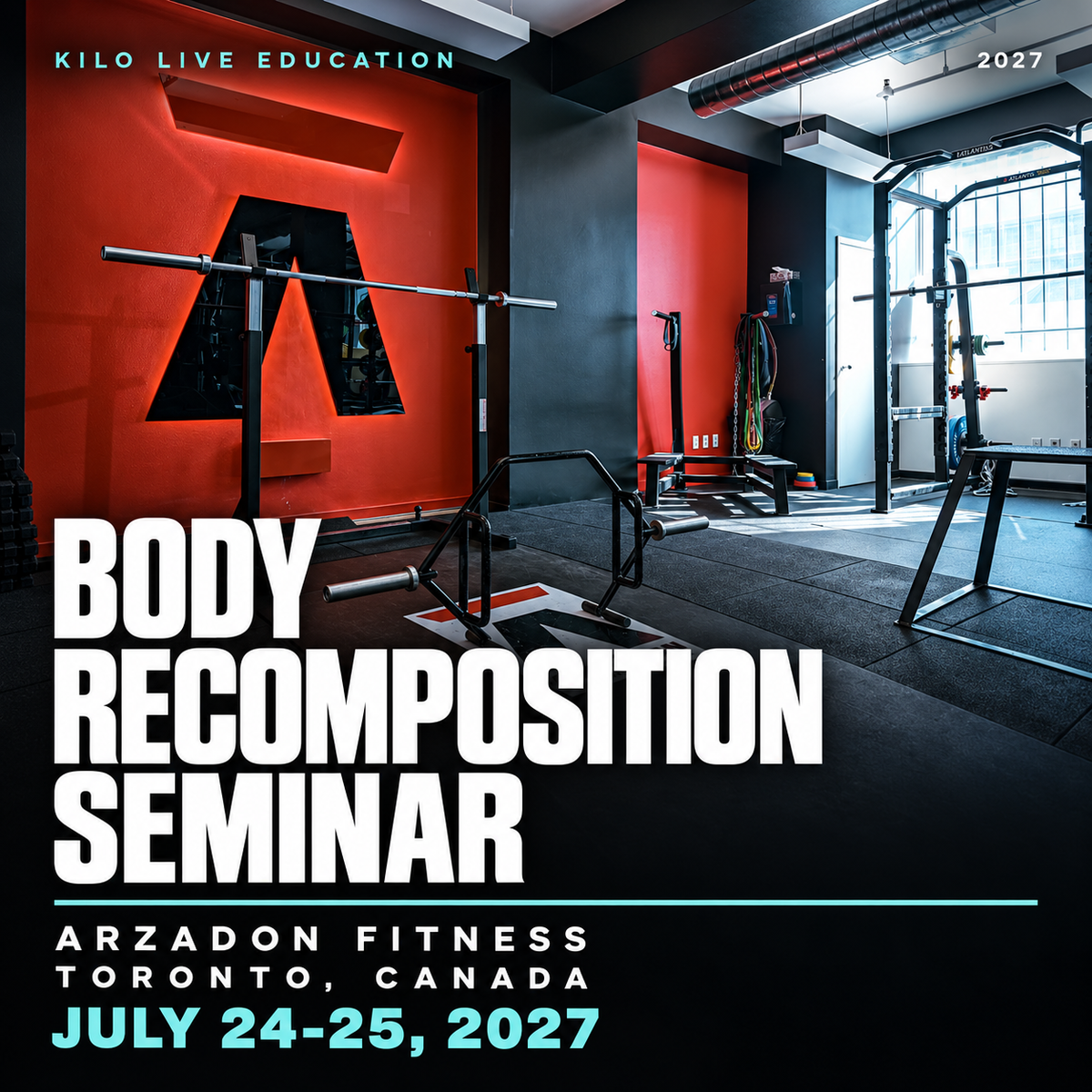 Body Recomposition Seminar - Toronto, Ontario - July 24-25, 2027