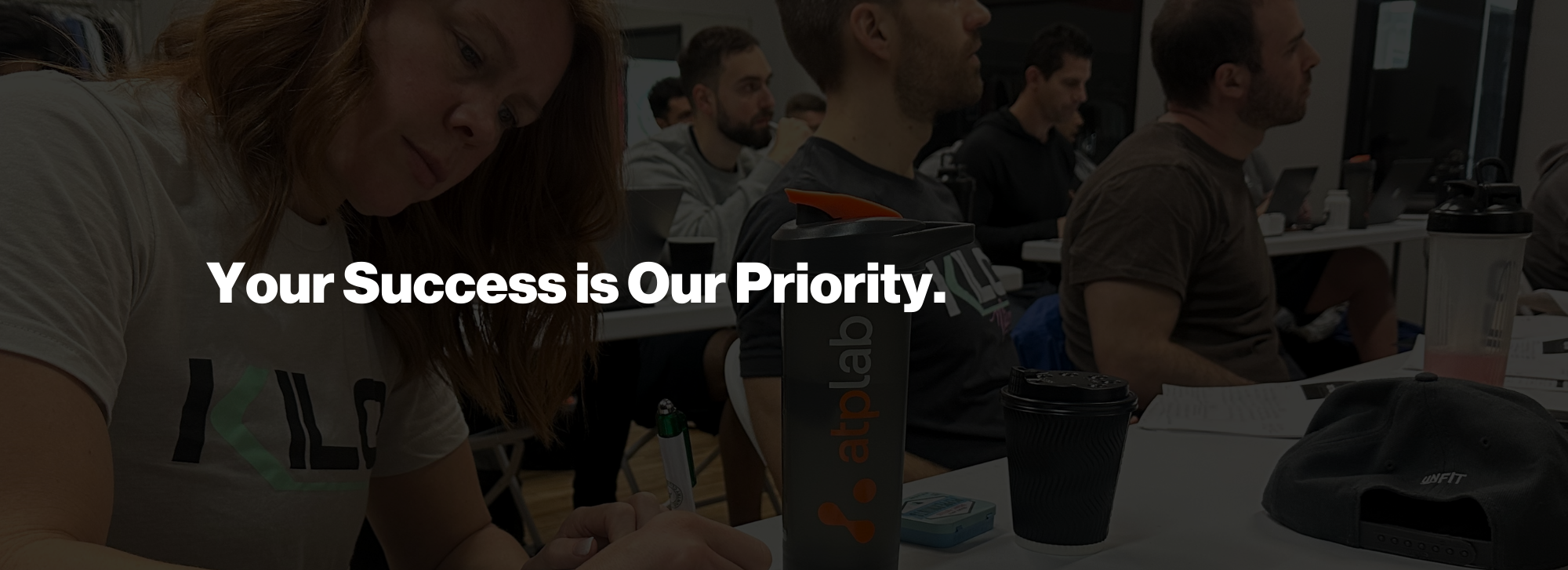 Your Success is Our Priority.