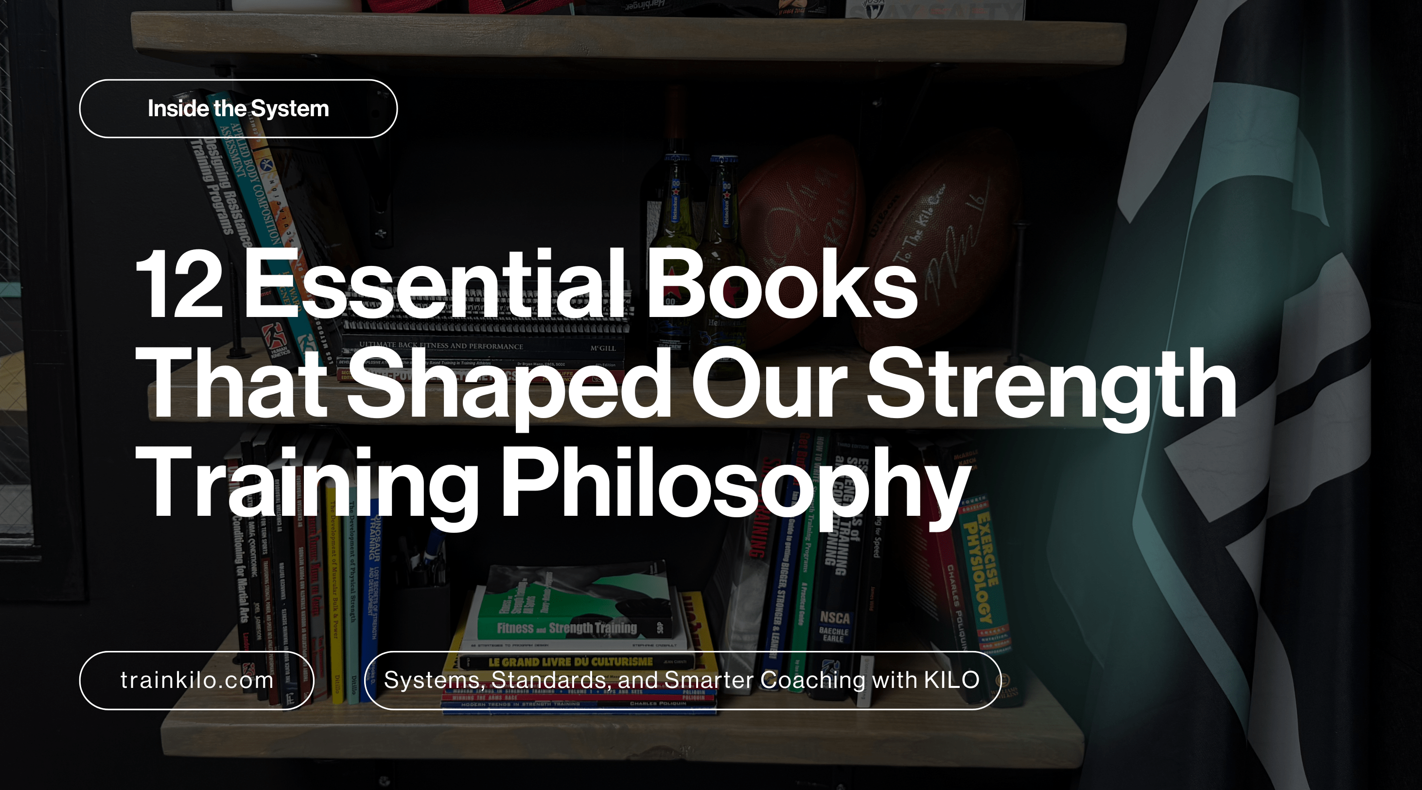 12 Essential Books That Shaped Our Strength Training Philosophy