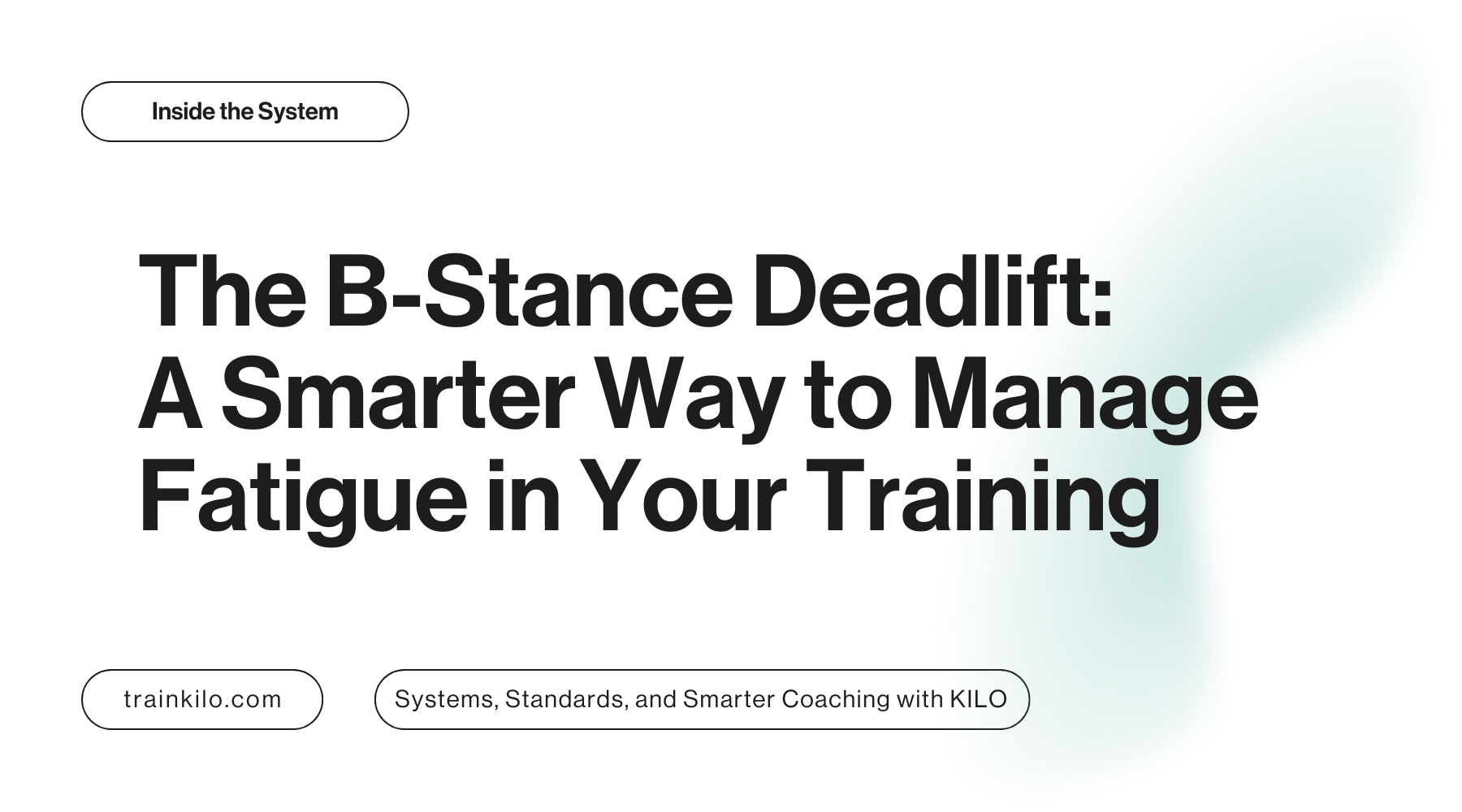 The B-Stance Deadlift: A Smarter Way to Manage Fatigue in Your Training