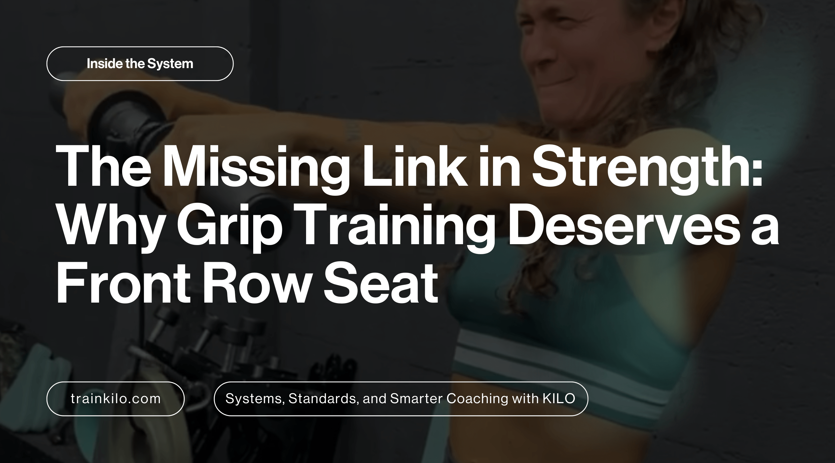 The Missing Link in Strength: Why Grip Training Deserves a Front Row Seat