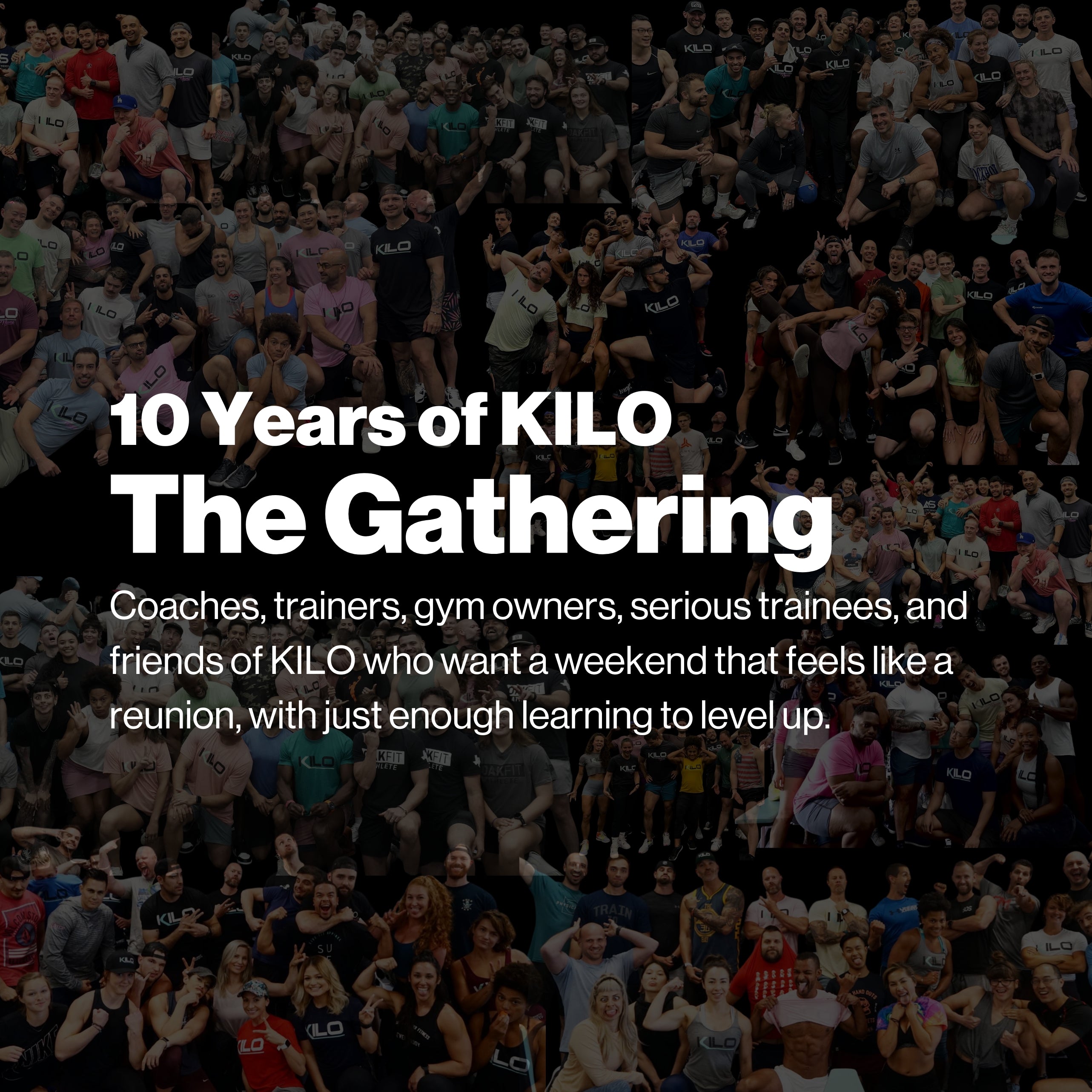 Ten Years of KILO: The Gathering